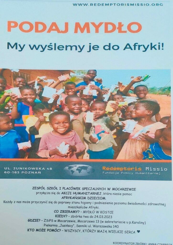 Akcja charytatywna „Podaj Mydło” - budowanie postaw wzajemnej życzliwości oraz zwrócenie uwagi na problemy afrykańskich dzieci.